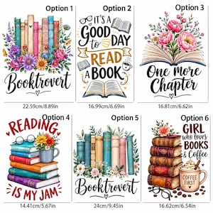 May include: Six graphic designs featuring book-themed illustrations. Option 1 and 5 show colourful books with flowers and the text 'Booktrovert'. Option 2 says 'It's a good day to read a book'. Option 3 shows flowers in a book with 'One more chapter'.