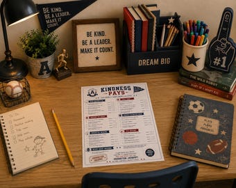 May include: A desk with a Kindness Pays checklist, a To Do list, a spiral notebook with sports graphics, a pencil, a desk organiser with books and pens, a potted plant, a baseball, a framed sign reading Be Kind. Be a Leader. Make it Count.
