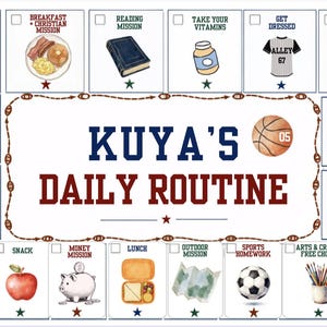 May include: A rectangular daily routine chart titled Kuya's Daily Routine in blue and red text. The chart features a central basketball graphic and a border of task boxes with illustrations including a flag, breakfast, book, vitamins, shirt, toothbrush, shower, bed, toilet paper, popsicle sticks, backpack, apple, piggy bank, lunchbox, map, football, pencils, and calculator.