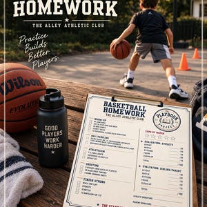 May include: A clipboard with a printed Basketball Homework checklist from The Alley Athletic Club, featuring sections for warm-ups, ball handling, athleticism, shooting, and evaluation. A black water bottle with the text Good Players Work Harder sits nearby.