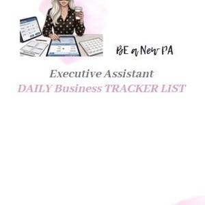 May include: A digital illustration of a person with long blonde hair wearing sunglasses and a black polka dot shirt, working at a desk with tablets and a calculator. Text reads: BE a New PA, Executive Assistant DAILY Business TRACKER LIST, A woman, a mother, an Executive Assistant 2.0.
