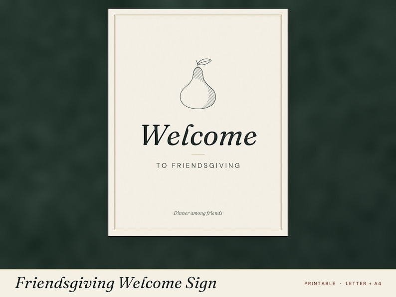 Puede incluir: Un letrero rectangular de color crema con un icono de pera en dibujo lineal en la parte superior. El texto dice Welcome, TO FRIENDSGIVING y Dinner among friends en letras oscuras. El letrero tiene un borde fino e incluye etiquetas de formato.