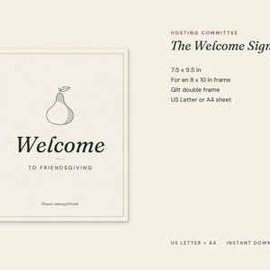 Puede incluir: Un letrero de bienvenida color crema para Friendsgiving con una ilustraci&oacute;n de pera en l&iacute;nea. Texto: Welcome TO FRIENDSGIVING Dinner among friends. Detalles: Hosting Committee, The Welcome Sign, 19,05 x 24,13 cm, para marco de 20,32 x 25,4 cm, Gilt double frame, hoja US Letter o A4, US Letter + A4, INSTANT DOWNLOAD.