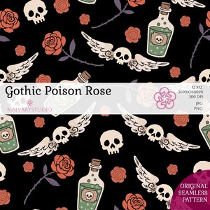 May include: A seamless digital pattern on a black background featuring repeating illustrations of red roses, skulls with white wings, and glass bottles filled with green liquid labeled with a skull. The text reads Gothic Poison Rose.
