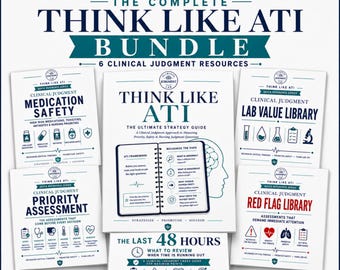 The Complete Think Like ATI Bundle: Clinical Judgment Nursing Study Guide, Next Gen NCLEX Notes, Med Surg & Pharmacology PDF