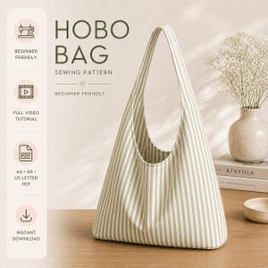 May include: A hobo bag sewing pattern featuring a light green and white vertical striped fabric. The text reads HOBO BAG SEWING PATTERN, BEGINNER FRIENDLY, FULL VIDEO TUTORIAL, A4, A0, US LETTER PDF, and INSTANT DOWNLOAD with corresponding icons.