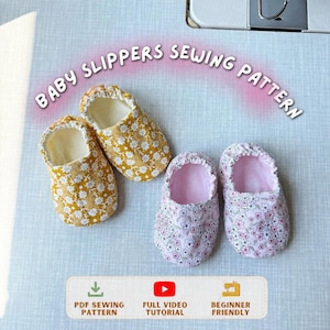 May include: Two pairs of baby slippers featuring a floral pattern. One pair is mustard yellow with white flowers and a cream interior, while the other is light pink with white and pink flowers and a pink interior. Text reads: BABY SLIPPERS SEWING PATTERN.