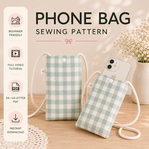 Puede incluir: Un patrón de costura para bolsa de teléfono con dos fundas de tela de cuadros vichy verde claro y blanco, con cordones blancos y cierres a presión. El texto dice PHONE BAG SEWING PATTERN, BEGINNER FRIENDLY, FULL VIDEO TUTORIAL, A4 US LETTER PDF, INSTANT DOWNLOAD.