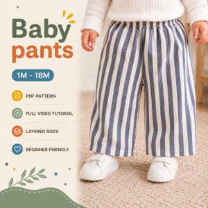 May include: Baby pants with a blue and white vertical stripe pattern, featuring an elastic waistband. The text reads Baby pants, 1M - 18M, PDF PATTERN, FULL VIDEO TUTORIAL, LAYERED SIZES, and BEGINNER FRIENDLY. The pants are paired with white sneakers.
