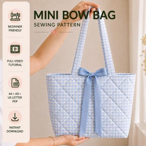 May include: A light blue and white gingham quilted tote bag with two long shoulder straps and a solid light blue ribbon bow centred on the front. The text reads MINI BOW BAG SEWING PATTERN, BEGINNER FRIENDLY, FULL VIDEO TUTORIAL, A4, A0, US LETTER PDF, INSTANT DOWNLOAD.