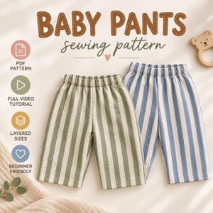May include: A sewing pattern for baby trousers featuring the text BABY PANTS sewing pattern. The image displays two pairs of elastic-waist trousers with vertical stripes, one in sage green and white, and the other in light blue and white. Icons indicate PDF pattern, video tutorial, layered sizes, and beginner friendly.