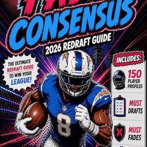 May include: A digital graphic titled FADE CONSENSUS 2026 REDRAFT GUIDE featuring a football player in a blue Chargers uniform holding a football. The text includes THE ULTIMATE REDRAFT GUIDE TO WIN YOUR LEAGUE, 150 PLAYER PROFILES, MUST DRAFTS, MUST FADES, STAT PROJECTIONS, CREATED BY AUSTIN ABBOTT, and AUGUST 1ST RELEASE DATE.