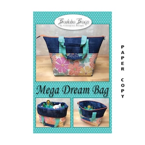 Mega Dream Bag Sewing Pattern - Paper Copy