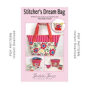 Stitcher's Dream Bag and Itty Bitty Pouch Sewing Pattern - PDF Instant Download