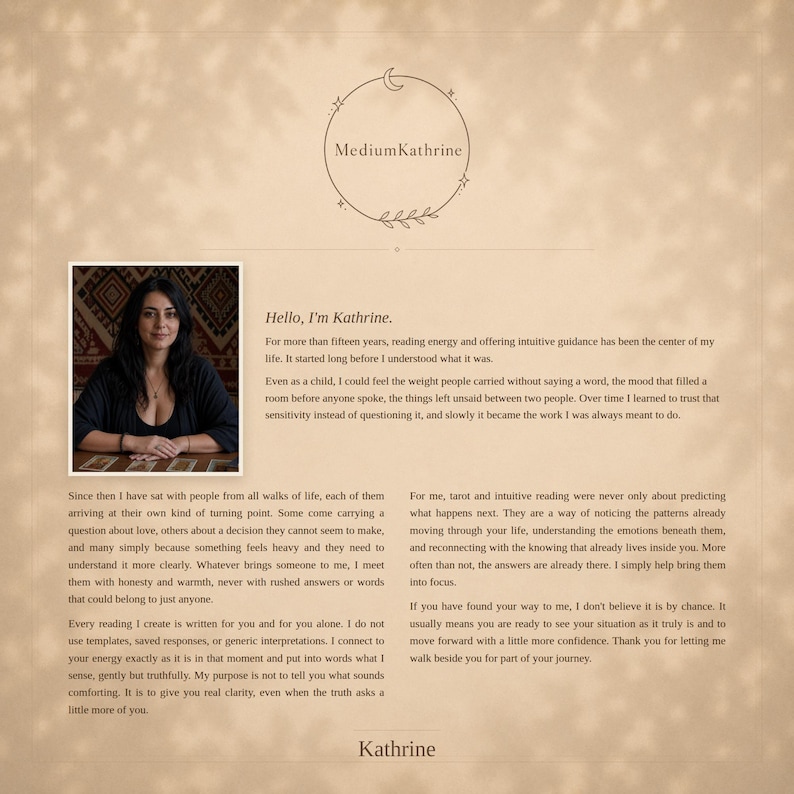 About MediumKathrine, an intuitive psychic medium and tarot reader with over fifteen years of experience offering honest, personal readings written for you alone, never from a template or AI
