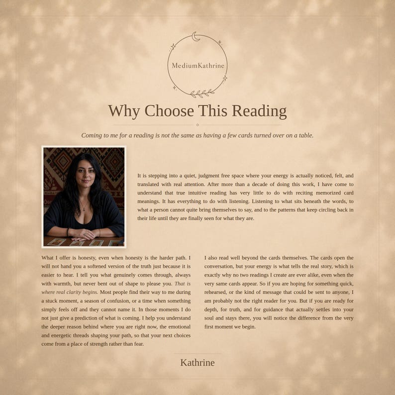 Why choose this reading at MediumKathrine, honest and personal psychic and tarot guidance that reads your energy beyond the cards, written only for you and never from a template