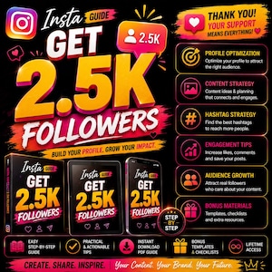 May include: A digital marketing guide titled Insta Guide Get 2.5K Followers featuring a black background with neon pink and yellow text. The graphic displays a tablet and smartphone showing the guide, alongside a list of features like profile optimization, content strategy, hashtag strategy, engagement tips, audience growth, and bonus materials.