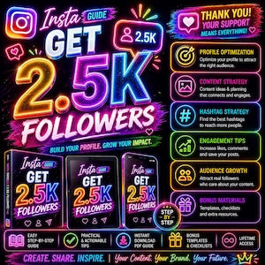 May include: A digital guide titled Insta Guide Get 2.5K Followers with neon-style text and graphics. It features a list of services including profile optimization, content strategy, hashtag strategy, engagement tips, audience growth, and bonus materials.