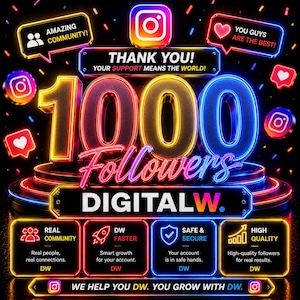Op de afbeelding: Een neon-stijl afbeelding die 1000 volgers voor DIGITALW viert. Het ontwerp bevat lichtgevende tekst, waaronder THANK YOU, YOUR SUPPORT MEANS THE WORLD, en diverse servicelabels zoals REAL COMMUNITY, DW FASTER, SAFE & SECURE en HIGH QUALITY.