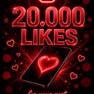 May include: A digital graphic featuring a glowing red neon Instagram logo above the text 20.000 LIKES. A smartphone displays a glowing red heart icon on its screen, surrounded by floating red hearts and light rays against a dark black background.