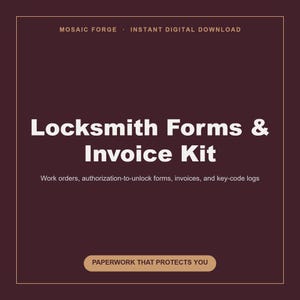 May include: A dark maroon digital document template titled Locksmith Forms & Invoice Kit. Text includes Mosaic Forge, Instant Digital Download, Work orders, authorisation-to-unlock forms, invoices, and key-code logs, and Paperwork That Protects You.