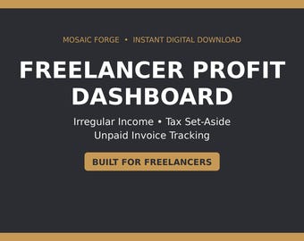 Freelancer Income Tracker Spreadsheet | Profit Dashboard with Tax Set Aside, Unpaid Invoice Tracking, Excel & Google Sheets