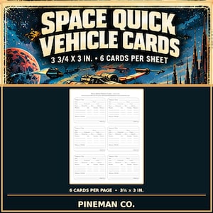 May include: A sheet of six Space Quick Vehicle Cards, each measuring 3 3/4 by 3 inches. The white cards feature printed lines and labels for vehicle statistics, including size, crew, passengers, cargo, hull, shield, weapon, air, and special notes.