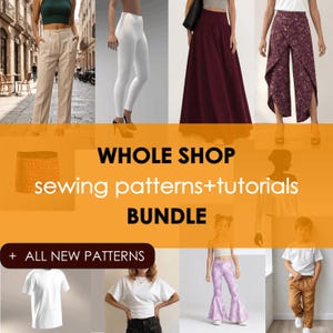 May include: A digital bundle of sewing patterns and tutorials featuring various garments including beige trousers, white leggings, a maroon maxi skirt, floral print trousers, white t-shirts, a white top, purple bell-bottoms, and tan trousers with text overlay.