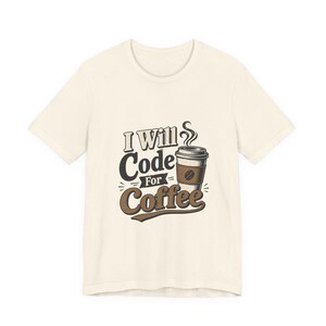I Will Code For Coffee T-Shirt, Programmer Shirt, Coding Gift, Developer Tee, Funny Tech Shirt, Coffee Lover Gift
