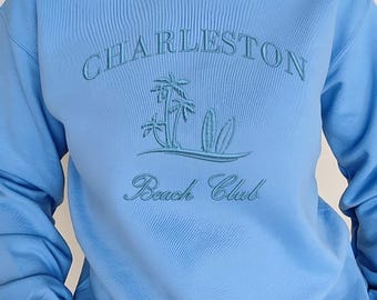 Custom Embroidery Sweatshirt and Hoodie - Charleston Beach Club