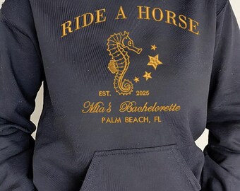 Personalized Embroidery Bachelorette Sweatshirt - Ride a Horse