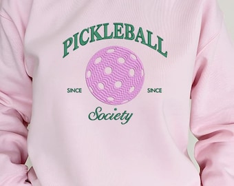 Unisex Pickleball Society Shirt Custom Embroidery Pickleball Sweatshirt and Hoodie