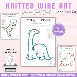 May include: A digital bundle of printable A4 PDF wire art templates featuring dinosaur designs by LoopCraft Co. The templates include numbered guides for creating shapes with a single continuous wire, plus a badge indicating 10+ designs.