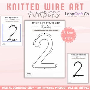 Puede incluir: Una plantilla digital de arte en alambre para el número 2, con tres estilos de fuente distintos en páginas blancas. El texto dice "KNITTED WIRE ART NUMBERS", "LoopCraft Co.", "WIRE ART TEMPLATE", "Use a single continuous wire - no cuts, no breaks" y "3 font style".