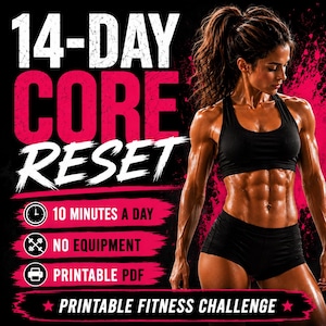 Può includere: Una guida fitness digitale intitolata 14-DAY CORE RESET con una persona muscolosa in reggiseno sportivo e pantaloncini neri. La grafica include icone per 10 minuti al giorno, nessuna attrezzatura e PDF stampabile, con il testo sfida fitness stampabile.