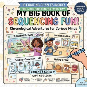 May include: A digital journal titled My Big Book of Sequencing Fun featuring 16 puzzles. The cover displays colorful illustrations of a butterfly life cycle, morning routine, building a snowman, and making a PB&J sandwich with educational text.