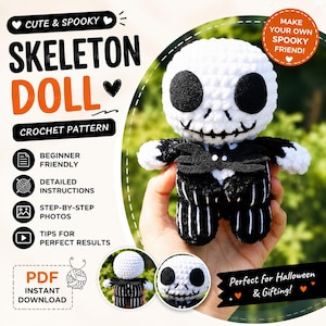 May include: A crochet skeleton doll with a large white round head, black circular eyes, and a stitched mouth. The doll wears a black suit with white pinstripes and a black bow tie. The text reads CUTE & SPOOKY SKELETON DOLL CROCHET PATTERN.
