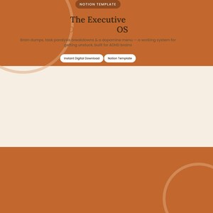 以下が含まれることがあります： The Executive OSというタイトルのNotionデジタルテンプレート。焦げたオレンジ色の背景に白い文字が配置されています。Brain dumps, task paralysis breakdowns & a dopamine menu、Instant Digital Download、Notion Templateというフレーズが含まれています。