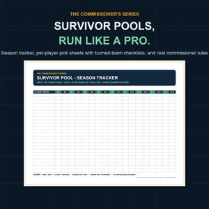 May include: A white paper survivor pool season tracker sheet with a dark blue header. The text reads THE COMMISSIONER'S SERIES SURVIVOR POOL - SEASON TRACKER. It includes a grid for player entries and weeks W1 through W18, plus a legend at the bottom.