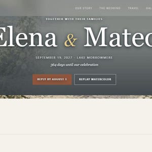 Peut inclure: Une interface de site web d'invitation de mariage affichant le texte Elena & Mateo, Together with their families, September 19, 2027, Lake Morrowmere, 364 days until our celebration, Reply by August 1, et Replay Watercolor sur fond sombre.