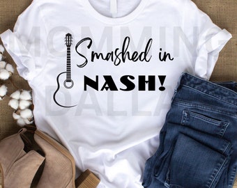 Smashed in Nash png, sublimación, viaje de chicas, viajes, despedida de soltera