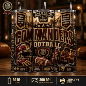 May include: A 591 ml straight tumbler featuring a Commanders football theme with a burgundy and gold colour palette. The design includes a football helmet, a football, a duffel bag, and text such as Commanders Football, Built on History, and 1932.