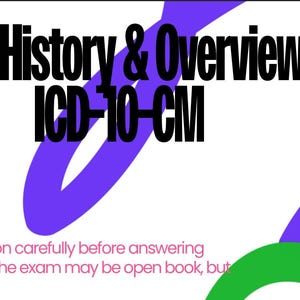 Könnte beinhalten: Ein weißes Dokument mit großem schwarzem Text, der Quiz 1: History & Overview of ICD-10-CM lautet. Darunter steht in kleinerem rosa Text: Read each question carefully before answering and remember - the exam may be open book, but time is limited. Violette und grüne Formen sind sichtbar.