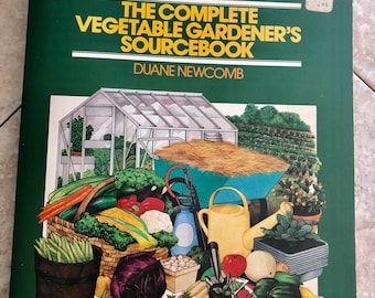 Vintage 1980 The Complete Vegetable Gardener’s Source Book by Duane Newcomb