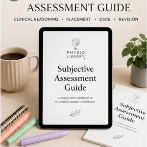 May include: A tablet displaying a digital Subject Assessment Guide from The Physio Library, featuring clinical reasoning, placement, OSCE, and revision topics. The screen text reads A Structured Approach to Understanding Your Patient, with pens nearby.