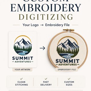May include: Custom embroidery digitizing service showing a logo transformation from artwork to an embroidered hoop. The design features a mountain landscape with the text SUMMIT ADVENTURES. Includes checkmarks for clean stitching and custom sizes.