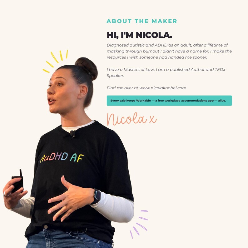 May include: A black t-shirt with the text AuDHD AF in colorful letters. The image includes text about the maker, Nicola, mentioning a Masters of Law, author status, TEDx speaker, and the website www.nicolaknobel.com, plus a note about the Workable app.