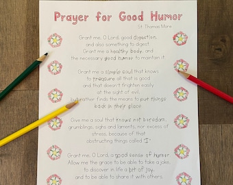 May include: A printable prayer for good humor, featuring a white background with black text and red and white floral illustrations. The prayer is attributed to St. Thomas More.