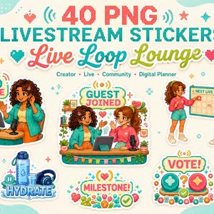May include: A digital sticker set titled 40 PNG LIVESTREAM STICKERS Live Loop Lounge featuring various illustrations of people in casual clothing, microphones, computers, water bottles, headphones, and text labels like GO LIVE, VOTE, and MILESTONE.