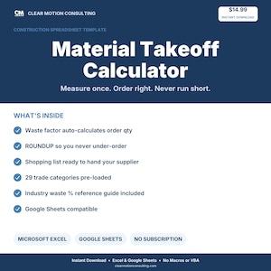May include: A digital construction spreadsheet template titled Material Takeoff Calculator by Clear Motion Consulting. Features include waste factor auto-calculation, roundup function, supplier shopping list, 29 trade categories, and Google Sheets compatibility.